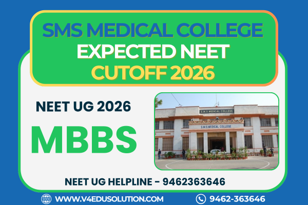 SMS Medical College Jaipur NEET Expected Cutoff 2026